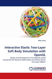 Produktbild: Interactive Elastic Two-Layer Soft Body Simulation with OpenGL