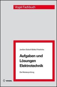 Produktbild: Die Meisterpr&uuml;fung. Aufgaben und L&ouml;sungen Elektrotechnik