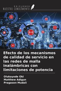 Produktbild: Efecto de los mecanismos de calidad de servicio en las redes de malla inal&aacute;mbricas con limitaciones de potencia