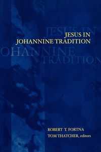 Produktbild: Jesus in Johannine Tradition