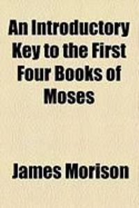 Produktbild: An Introductory Key to the First Four Books of Moses