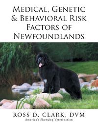 Produktbild: Medical, Genetic & Behavioral Risk Factors of Newfoundlands