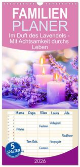 Produktbild: Familienplaner 2026 - Im Duft des Lavendels - Mit Achtsamkeit durchs Leben mit 5 Spalten (Wandkalender, 21 x 45 cm) CALVENDO