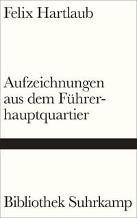 Produktbild: Aufzeichnungen aus dem F&uuml;hrerhauptquartier