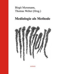 Produktbild: Mediologie als Methode