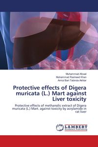 Produktbild: Protective effects of Digera muricata (L.) Mart against Liver toxicity