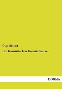 Produktbild: Die franz&ouml;sischen Kolonialbanken