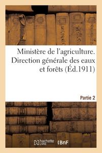 Produktbild: Minist&egrave;re de l'agriculture Restauration et conservation des terrains en montagne. Partie 2