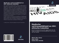 Produktbild: Medische vertrouwelijkheid en HIV: ethische kwesties