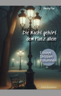 Produktbild: Die Nacht geh&ouml;rt dem Platz allein