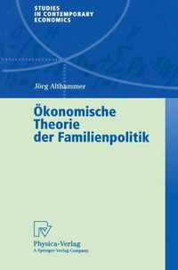 Produktbild: &Ouml;konomische Theorie der Familienpolitik