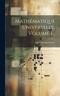 Produktbild: Math&eacute;matique Universelle, Volume 1...