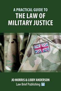 Produktbild: A Practical Guide to the Law of Military Justice