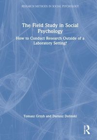 Produktbild: Grzyb, T: The Field Study in Social Psychology