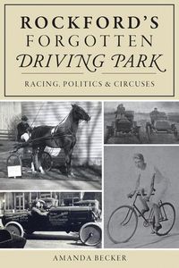 Produktbild: Rockford's Forgotten Driving Park