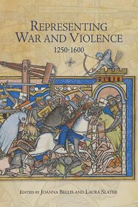 Produktbild: Representing War and Violence, 1250-1600