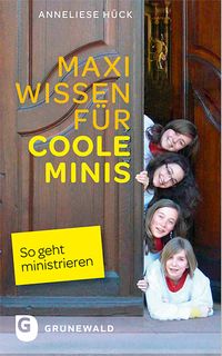 Bild vom Artikel Maxi Wissen für coole Minis vom Autor Anneliese Hück