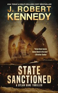 Produktbild: State Sanctioned (Dylan Kane Thrillers, #8)