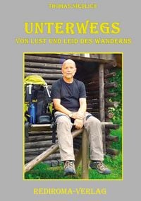 Produktbild: Unterwegs - Von Lust und Leid des Wanderns