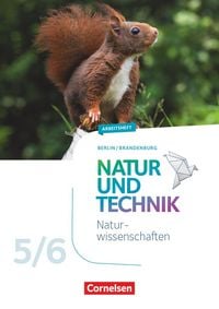 Produktbild: Natur und Technik - Naturwissenschaften: Neubearbeitung - Berlin/Brandenburg - Ausgabe 2017 - 5./6. Schuljahr: Naturwissenschaften