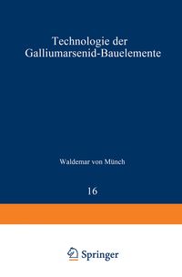 Produktbild: Technologie der Galliumarsenid-Bauelemente