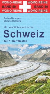 Bild vom Artikel Mit dem Wohnmobil in die Schweiz vom Autor Stefanie Holtkamp