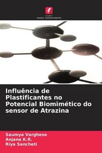 Produktbild: Influ&ecirc;ncia de Plastificantes no Potencial Biomim&eacute;tico do sensor de Atrazina