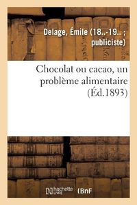Produktbild: Chocolat ou cacao, un probl&egrave;me alimentaire