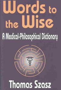 Produktbild: Szasz, T: Words to the Wise
