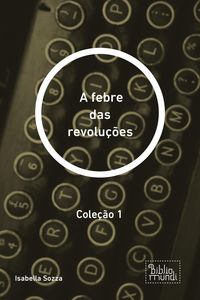 Produktbild: A febre das revolu&ccedil;&otilde;es