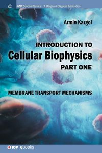 Produktbild: Introduction to Cellular Biophysics, Volume 1