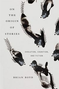 Produktbild: On the Origin of Stories: Evolution, Cognition, and Fiction
