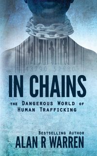 Produktbild: In Chains ; The Dangerous World of Human Trafficking