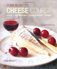 Produktbild: Beckett, F: Fiona Beckett's Cheese Course