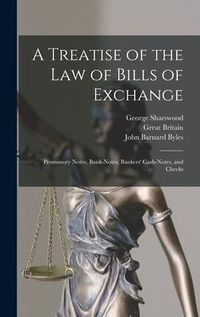 Produktbild: A Treatise of the Law of Bills of Exchange