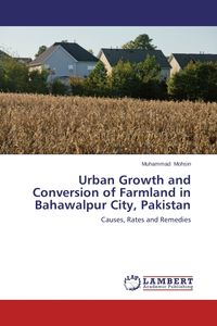 Produktbild: Mohsin, M: Urban Growth and Conversion of Farmland in Bahawa