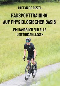 Bild vom Artikel Radsporttraining auf physiologischer Basis vom Autor Stefan De Pizzol