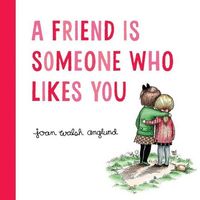Produktbild: A Friend Is Someone Who Likes You