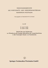Produktbild: Bericht &uuml;ber eine Studienreise zur Orientierung der heutigen Behandlung der Lungentuberkulose in den Vereinigten Staaten von Nordamerika