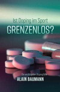 Produktbild: Ist Doping im Sport GRENZENLOS?