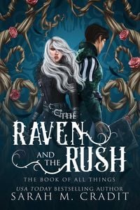 Produktbild: The Raven and the Rush (The Book of All Things, #4)