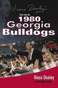 Produktbild: Vince Dooley's Tales from the 1980 Georgia Bulldogs