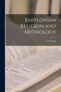Produktbild: Babylonian Religion and Mythology
