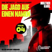 Produktbild: Die Jagd auf einen Namen (Der Detektiv-Harald Harst, Folge 4)