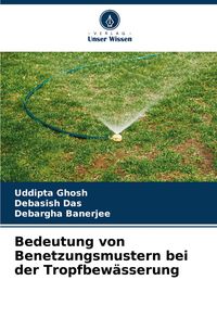 Produktbild: Bedeutung von Benetzungsmustern bei der Tropfbew&auml;sserung