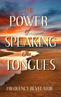 Produktbild: The Power of Speaking in Tongues