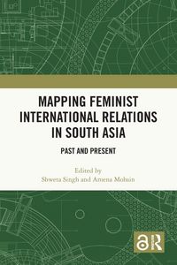 Produktbild: Mapping Feminist International Relations in South Asia