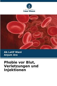 Produktbild: Phobie vor Blut, Verletzungen und Injektionen
