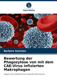 Produktbild: Bewertung der Phagozytose von mit dem CAE-Virus infizierten Makrophagen