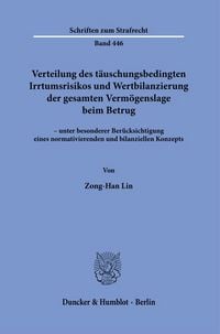 Produktbild: Verteilung des t&auml;uschungsbedingten Irrtumsrisikos und Wertbilanzierung der gesamten Verm&ouml;genslage beim Betrug